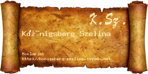 Königsberg Szelina névjegykártya